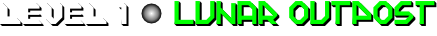 LEVEL 1: Lunar Outpost